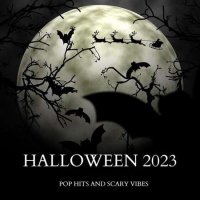 VA - Halloween 2023 - Pop Hits and Scary Vibes (2023) MP3