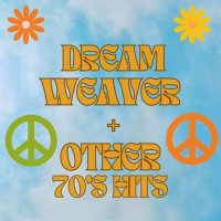 VA - Dream Weaver + Other 70's Hits (2023) MP3