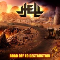 Hell - Road Off To Destruction (2023) MP3