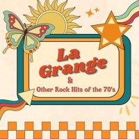 VA - La Grange & Other Rock Hits of the 70's (2023) MP3