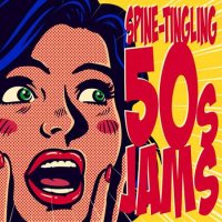 VA - Spine-Tingling 50s Jams (2023) MP3
