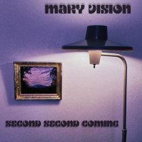 Mary Vision - Second Second Coming (2023) MP3