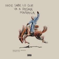 Bad Bunny - Nadie Sabe Lo Que Va A Pasar Maana (2023) MP3