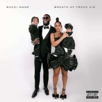 Gucci Mane - Breath of Fresh Air [Pre-release] (2023) MP3
