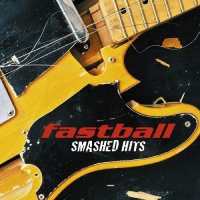 Fastball - Smashed Hits! (2023) MP3