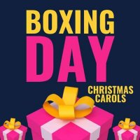 VA - Boxing Day - Christmas Carols (2023) MP3