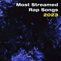 VA - Most Streamed Rap Songs (2023) MP3