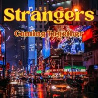 VA - Strangers Coming Together (2023) MP3