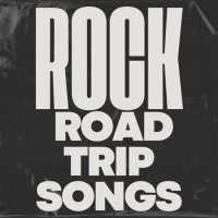 VA - Rock Road Trip Songs (2023) MP3
