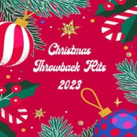 VA - Christmas Throwback Hits (2023) MP3