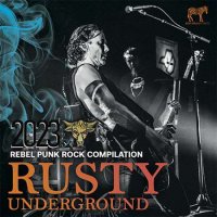 VA - Rusty Underground (2023) MP3