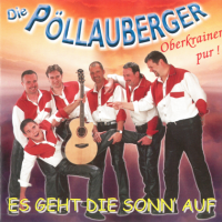 Die Pollauberger - Es geht die Sonn' auf (2023) MP3