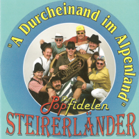 Die Popfidelen Steirerl&#228;nder - A Durcheinand im Alpenland (2023) MP3
