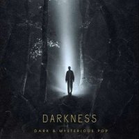 VA - Darkness - Dark & Mysterious Pop (2023) MP3