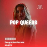 VA - Pop Queens - the greatest female singers (2023) MP3