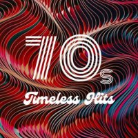 VA - 70s Timeless Hits (2023) MP3