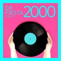 VA - De Fiesta En Los 2000 (2023) MP3