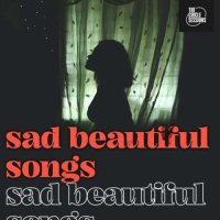VA - sad beautiful songs by The Circle Sessions (2023) MP3