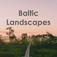 Arvo P&#228;rt - Baltic Landscapes: P&#228;rt, Tormis, Kreek, E&#353;envalds, Mi&#353;kinis (2023) MP3