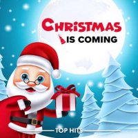 VA - Christmas is Coming (2023) MP3