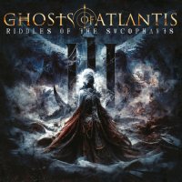 Ghosts Of Atlantis - Riddles of the Sycophants (2023) MP3