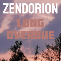 Zendorion - Long Overdue (2023) MP3