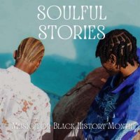 VA - Soulful Stories - Music for Black History Month (2023) MP3