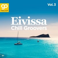 VA - Eivissa Chill Groovers, Vol. 3 (2023) MP3