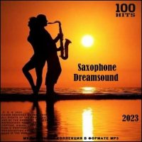 VA - Saxophone Dreamsound (2023) MP3