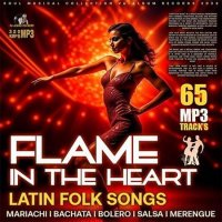 VA - Flame In The Heart: Latin Folk Songs (2023) MP3