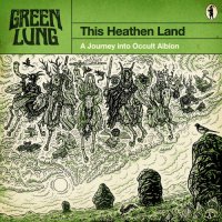 Green Lung - This Heathen Land (2023) MP3