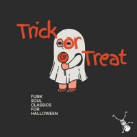 VA - Trick Or Treat: Funk Soul Classics For Halloween (2023) MP3