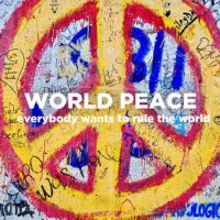 VA - World Peace | Everybody Wants To Rule The World (2023) MP3