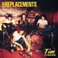 The Replacements - Tim [Let It Bleed Edition] (1985/2023) MP3
