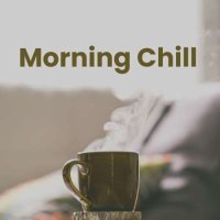 VA - Morning Chill (2023) MP3