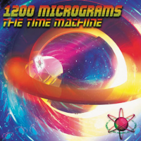 1200 Micrograms - The Time Machine (2004) MP3