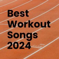 VA - Best Workout Songs 2024 (2023) MP3
