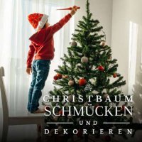 VA - Christbaum Schm&#252;cken & Dekorieren (2023) MP3