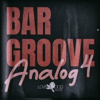 VA - Bar Groove Analog 4 (2023) MP3