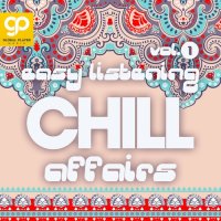 VA - Easy Listening Chill Affairs, Vol. 1 (2022) MP3