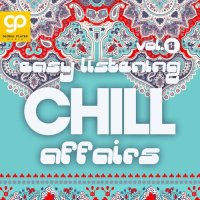 VA - Easy Listening Chill Affairs, Vol. 2 (2023) MP3