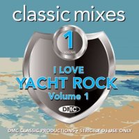 VA - DMC Classic Mixes I Love Yacht Rock Vol. 1 (2023) MP3