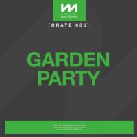 VA - Mastermix Crate 055 - Garden Party (2023) MP3