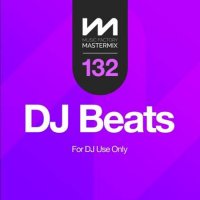 VA - Mastermix DJ Beats 132 (2023) MP3