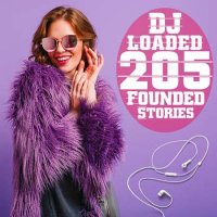 VA - 205 DJ Loaded - Founded Stories (2022) MP3