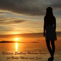 VA - Relaxing Soothing Melodic Tunes for Body, Mind and Soul (2023) MP3