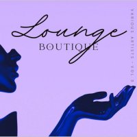 VA - Lounge Boutique, Vol. 3 (2023) MP3