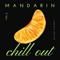 VA - Mandarin Chill Out, Vol. 2 (2023) MP3
