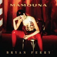 Bryan Ferry - Mamouna [Deluxe] (1994/2023) MP3