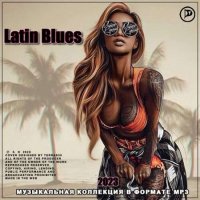 VA - Latin Blues (2023) MP3
